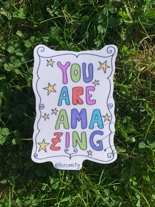 You are amazing - Sticker