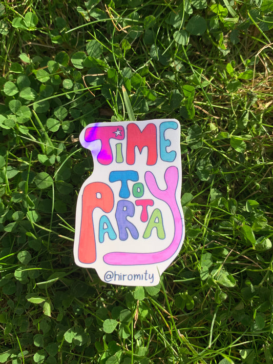 Time to party - Sticker