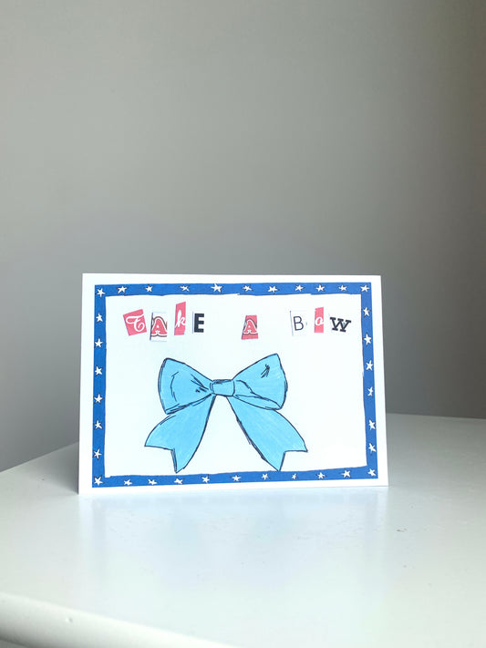 Take A Bow - Greeting Card