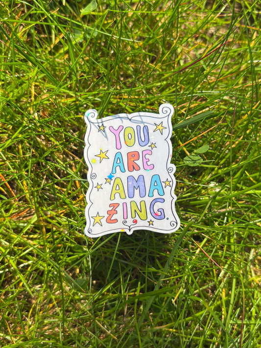 You are amazing - Sticker