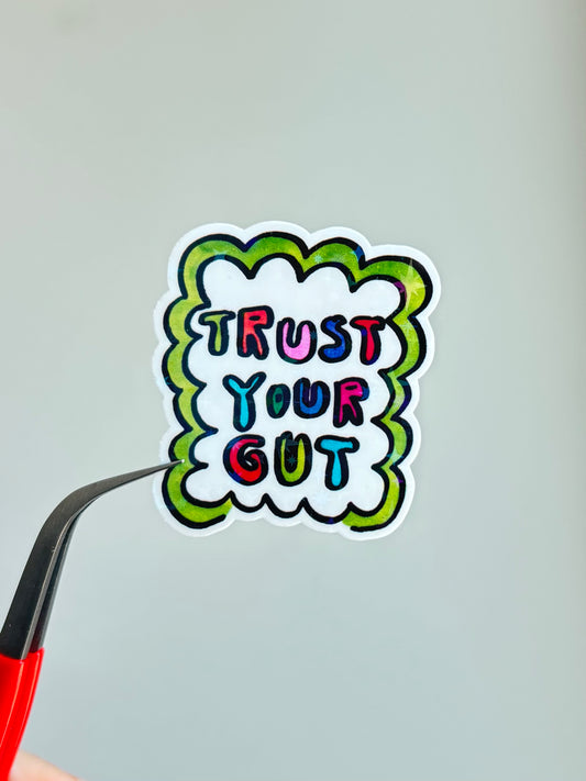 Trust Your Gut - Sticker