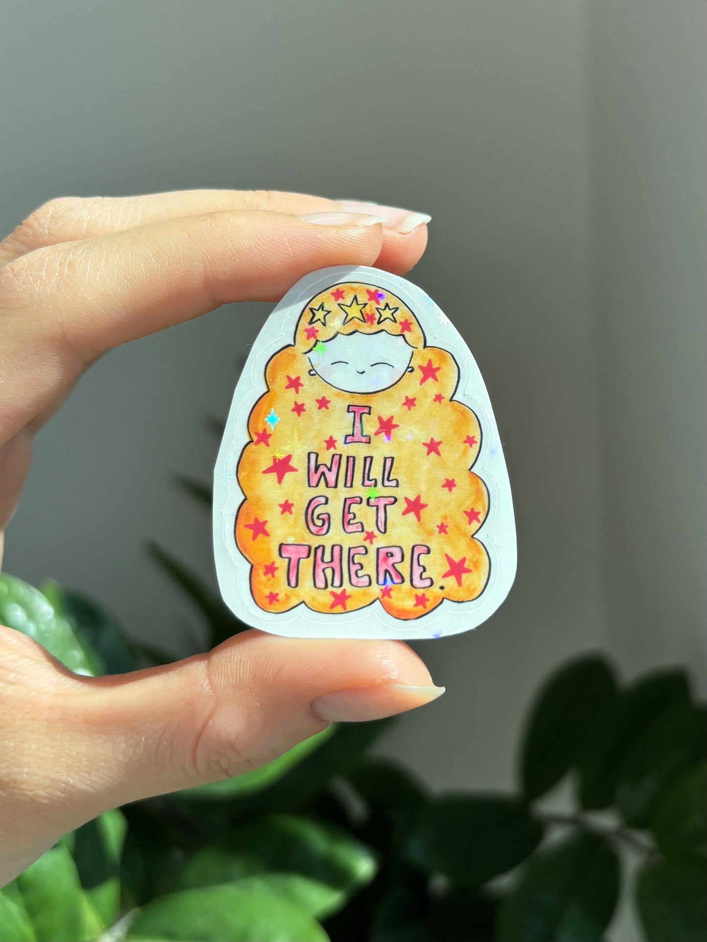 I Will Get There - Sticker