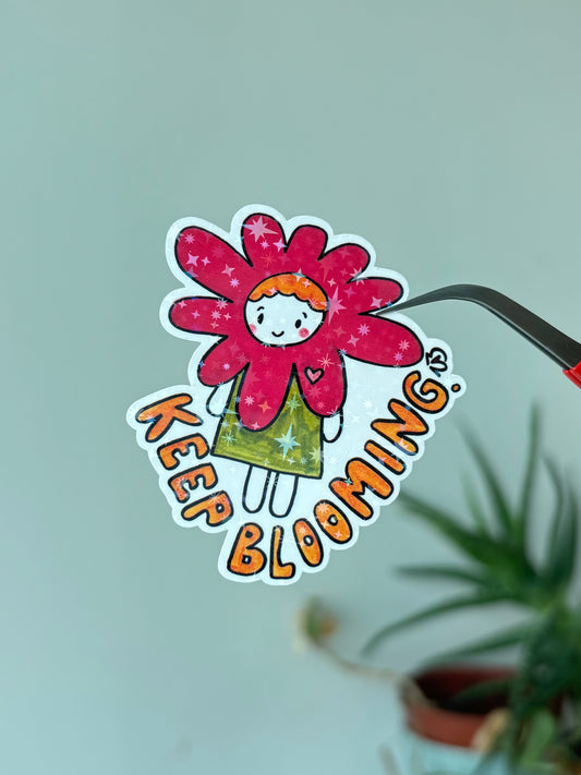 Keep Blooming - Sticker